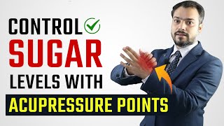 Control Sugar Levels with Acupressure Points [upl. by Toomin]