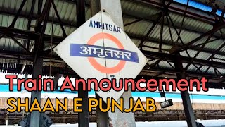 SHAN E PUNJAB Express Loud amp Clear Train Announcement at Amritsar Railway Station [upl. by Werby]