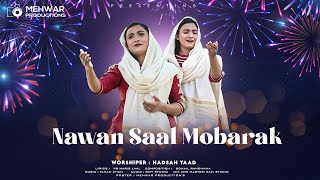 Nawan saal mubarak  By Hadsah Yaad  New Year masihi geet 2024 [upl. by Id]