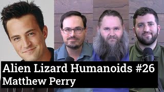 Matthew Perry Case Analysis  Alien Lizard Humanoids 26 [upl. by Coreen]