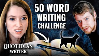 The 50 Word Writing Challenge With Quotidian Writer [upl. by Sandro283]