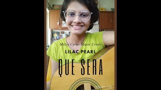 Que Sera  Lilac Pearl Music Cover Miley Cyrus [upl. by Idnyl]