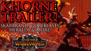 KHORNE Units  Skarbrand Gorebeasts Heralds and more  Warhammer 3 [upl. by Ahsenet]