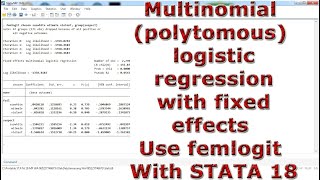 Multinomial polytomous logistic regression with fixed effects Use femlogit With STATA 18 [upl. by Liatrice255]