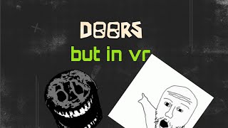 Doors but in vr [upl. by Bernetta200]