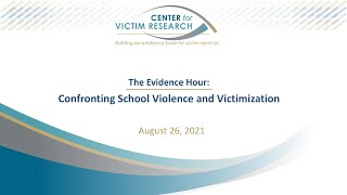 The Evidence Hour  Confronting School Violence and Victimization [upl. by Christis886]