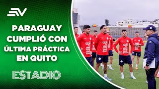 Paraguay cumplió con su última práctica en Quito  Estadio  Ecuavisa [upl. by Auqinaj]