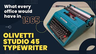 What every office would have in 1965  Olivetti Studio 45 Typewriter [upl. by Johan]