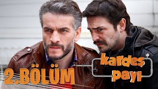 Kardeş Payı 2Bölüm Bipsiz Versiyon [upl. by Chap]