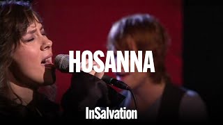 Hosanna  InSalvation [upl. by Gnahc353]