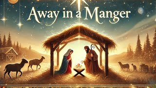 Away in a manger  with lyrics Christmas hymns [upl. by Samau]