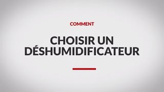 Comment choisir un déshumidificateur [upl. by Ydne15]