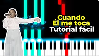 Cuando Él me toca  Piano tutorial [upl. by Nickolas]