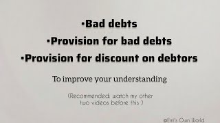 PART 3  BASIC CLARITY Bad debts provision for bad debts provision for discount on debtors • [upl. by Aianat]