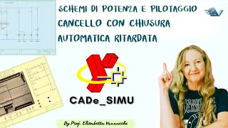 Cancello con chiusura automatica ritardata schema di pilotaggio e potenza e simulazione CADeSIMU [upl. by Eemia156]