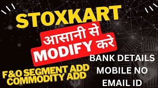 How to Change Mobile Number Email Bank Details in Stoxkart Demat How Active FampO Segment in Stoxkart [upl. by Macnamara528]