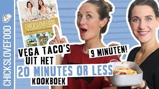 TACOS SUPERSNEL amp WIN KOOKSESSIE MET ONS  CHICKSLOVEFOOD [upl. by Ottillia]