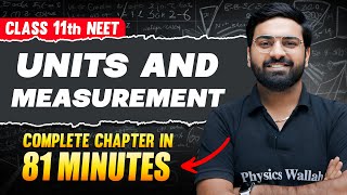 UNITS AND MEASUREMENT in 81 Minutes  Full Chapter For NEET  PhysicsWallah [upl. by Fronnia]