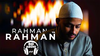 RAHMAN YA RAHMAN  ILYAS MAO 8D Audio 🎧 [upl. by Airym]