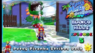 Super Mario Sunshine Bianco Hills Ep 5  Petey Piranha Strikes Back with commentary Switch [upl. by Utir944]