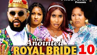 THE ANOINTED ROYAL BRIDE SEASON 10NEW TRENDING MOVIE Stephen Odimgbe 2023 Latest Nollywood Movie [upl. by Natividad]