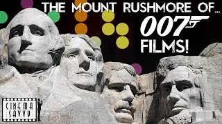 THE MOUNT RUSHMORE OFJAMES BOND FILMS  Cinema Savvy [upl. by Atilrak]