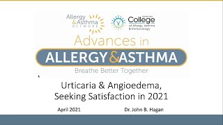 Urticaria amp Angioedema Seeking Satisfaction in 2021 [upl. by Alexandre]