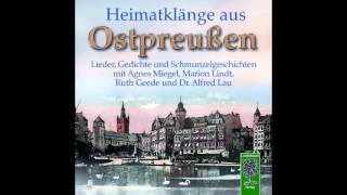 CD Heimatklänge aus Ostpreußen  Das Ostpreußenlied [upl. by Cresida]