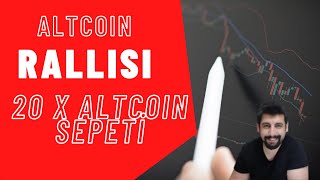 ALTCOIN RALLİSİ 20X ALTCOIN SEPETİ bitcoin ethereum btc eth kriptopara altcoinsepeti [upl. by Spitzer]