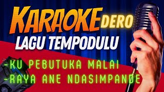 Karaoke Dero Poso  Lagu Tempodulu [upl. by Cash]