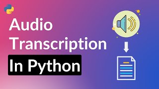 How to Transcribe Audio Files with Python [upl. by Anitel]