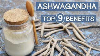 Top 9 BENEFITS of ASHWAGANDHA  What the Research Says [upl. by Aillicirp]