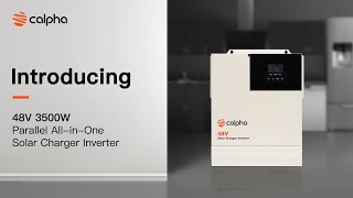 Exploring the Features of Calpha 3500W 48V AllinOne Solar Inverter [upl. by Notlit]