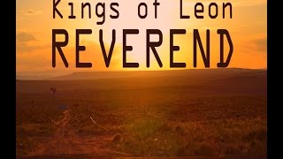 Kings Of Leon  Reverend LYRICS [upl. by Nedarb709]