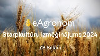 eAgronom Starpkultūru izmēģinājums 2024  ZS Sillāči [upl. by Merow152]