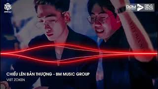 GIÓ CUỐN THEO CHIỀU XUỐNG QUA BAO ĐỒI NƯƠNG REMIX  CHIỀU LÊN BẢN THƯỢNG  BM MUSIC GROUP REMIX [upl. by Oal]