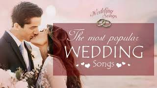 Top 100 Wedding Songs Ever  Wedding Songs Walk Down The Aisle  Best Wedding Songs Entrance 2020 [upl. by Luapsemaj795]