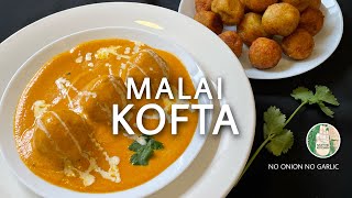 Soft Malai Kofta Recipe  No Onion No Garlic  How to make MALAI KOFTA CURRY Recipe Sattvik Kitchen [upl. by Iret406]