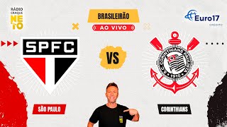 São Paulo x Corinthians  AO VIVO  Campeonato Brasileiro 2024  Rádio Craque Neto [upl. by Arag]