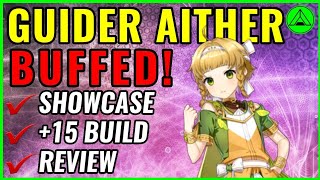 Guider Aither Buffed 15 PVP 😯 Review Build Epic Seven [upl. by Brenna]