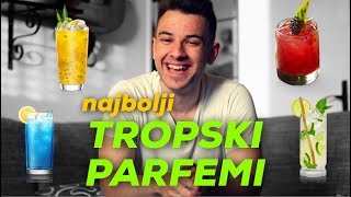 TOP 3 PARFEMA sa mirisom Tropskih Koktela [upl. by Aisyla]