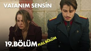 Vatanım Sensin 19 Bölüm  Full Bölüm [upl. by Fihsak147]