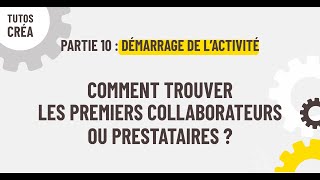 Les Tutos Créa  Comment trouver les premiers collaborateurs ou prestataires [upl. by Milinda]