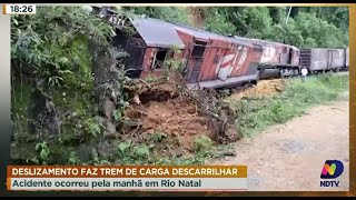 Deslizamento faz trem de carga descarrilhar acidente ocorreu pela manhã em Rio Natal [upl. by Brett]