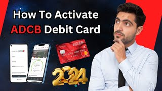 How to Activate Your ADCB Bank Debit Card Using Mobile [upl. by Meletius]