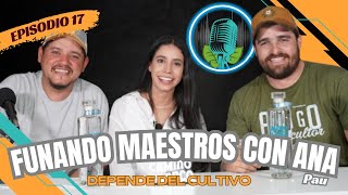 017  FUNANDO MAESTROS CON ANA PAU 🚨 DEPENDE DEL CULTIVO [upl. by Kiefer]