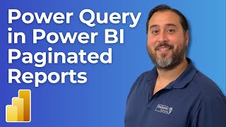 Power Query for Power BI Report Builder Paginated Reports [upl. by Akimik641]