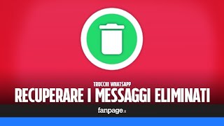 Trucchi WhatsApp recuperare i messaggi eliminati dagli amici [upl. by Lohner674]