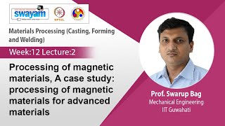 Lec 49Processing of magnetic materials amp Processing of magnetic materials for advanced materials [upl. by Bernard]