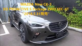 MAZDA New CX3 XD PROACTIVE S Package2WD 6ECAT展示車撮影！ [upl. by Beetner]